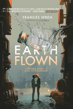 Earthflown: A Potable Study of Love and Collusion (The Anatomy of Water) cover image