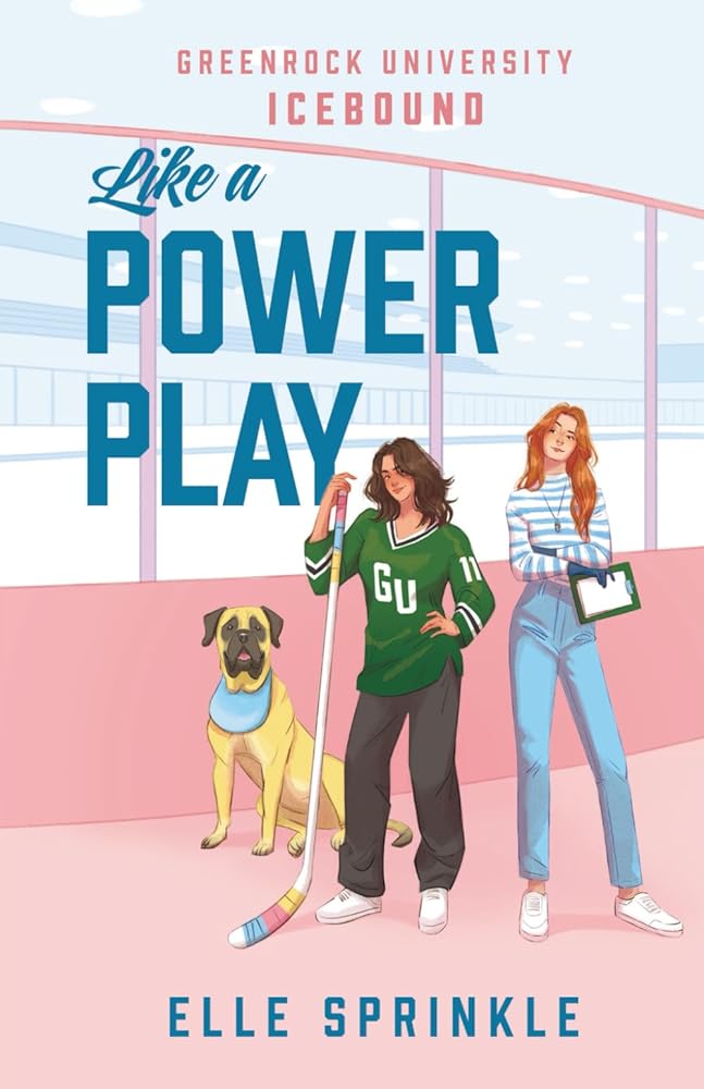 Like a Power Play: A Novel (Greenrock University: Icebound) cover image