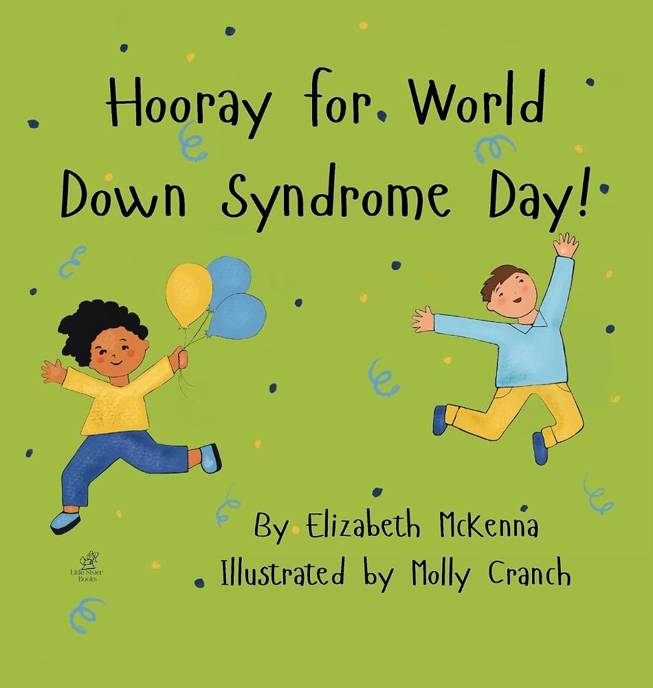 Hooray for World Down Syndrome Day! cover image