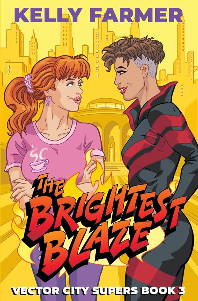 The Brightest Blaze (Vector City Supers) cover image