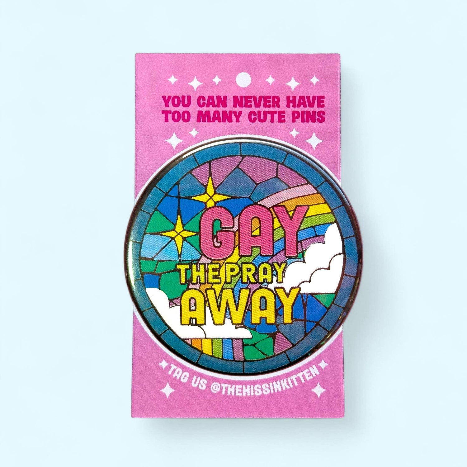 Gay The Pray Away Pin