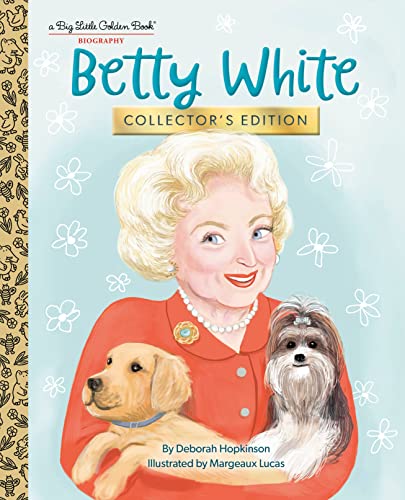 Betty White: Collector's Edition (Big Little Golden Book)