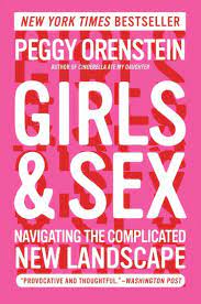 Girls & Sex: Navigating the Complicated New Landscape