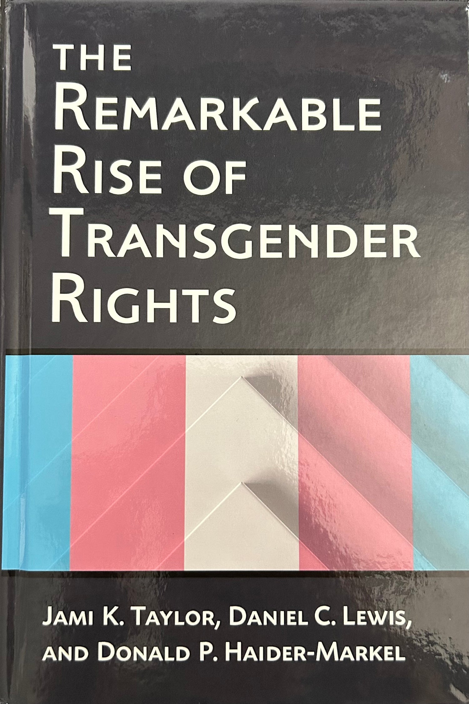 The Remarkable Rise of Transgender Rights