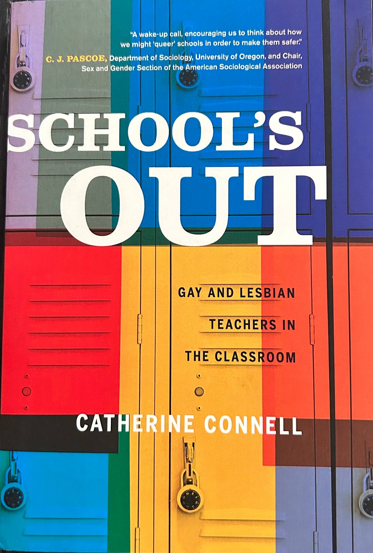 School's Out: Gay and Lesbian Teachers in the Classroom