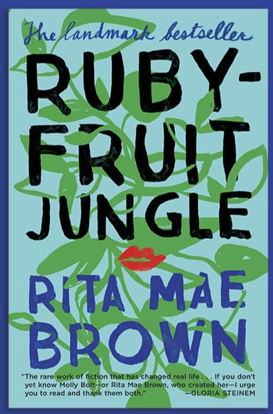 Rubyfruit Jungle:  A Novel