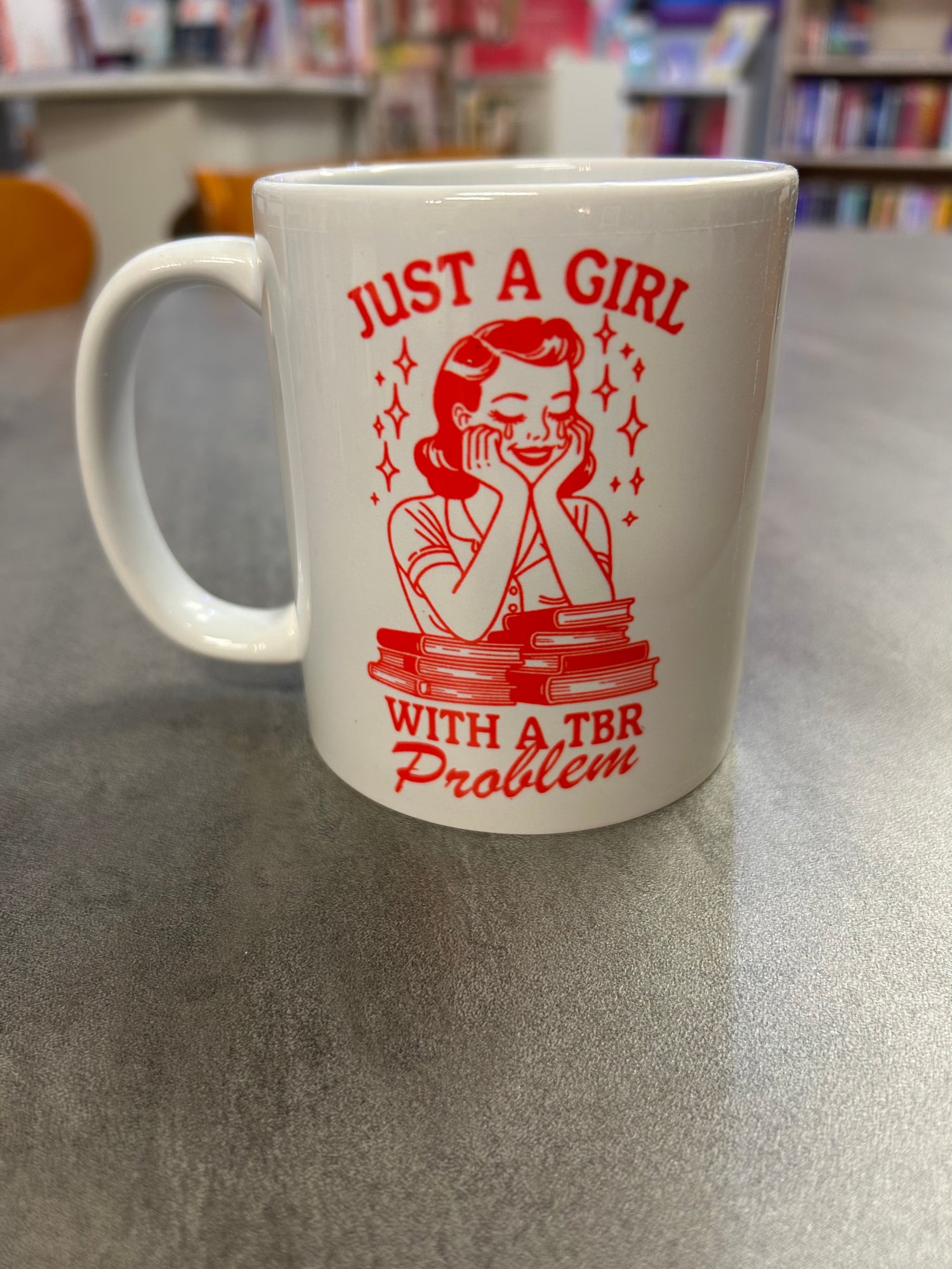 Just A Girl With A TBR Problem Mug