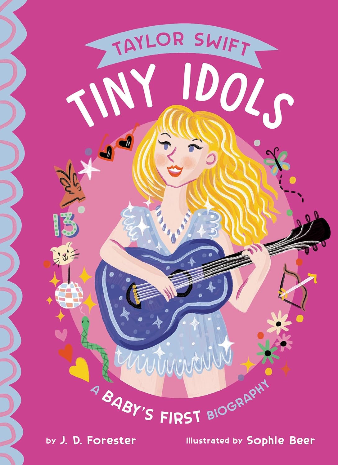 Taylor Swift: A Baby's First Biography (Tiny Idols)