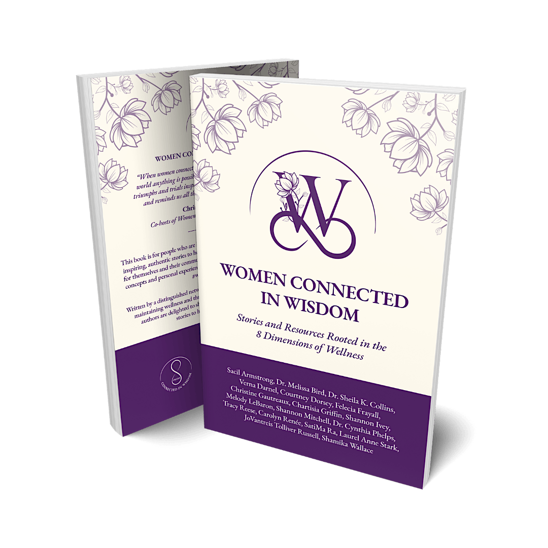 Women Connected in Wisdom: Stories and Resources Rooted in the 8 Dimensions of Wellness