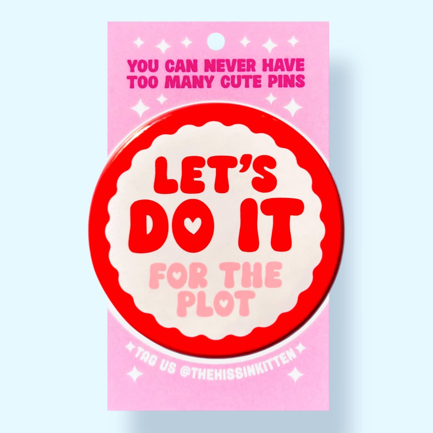 Let's Do it (For The Plot) Pin