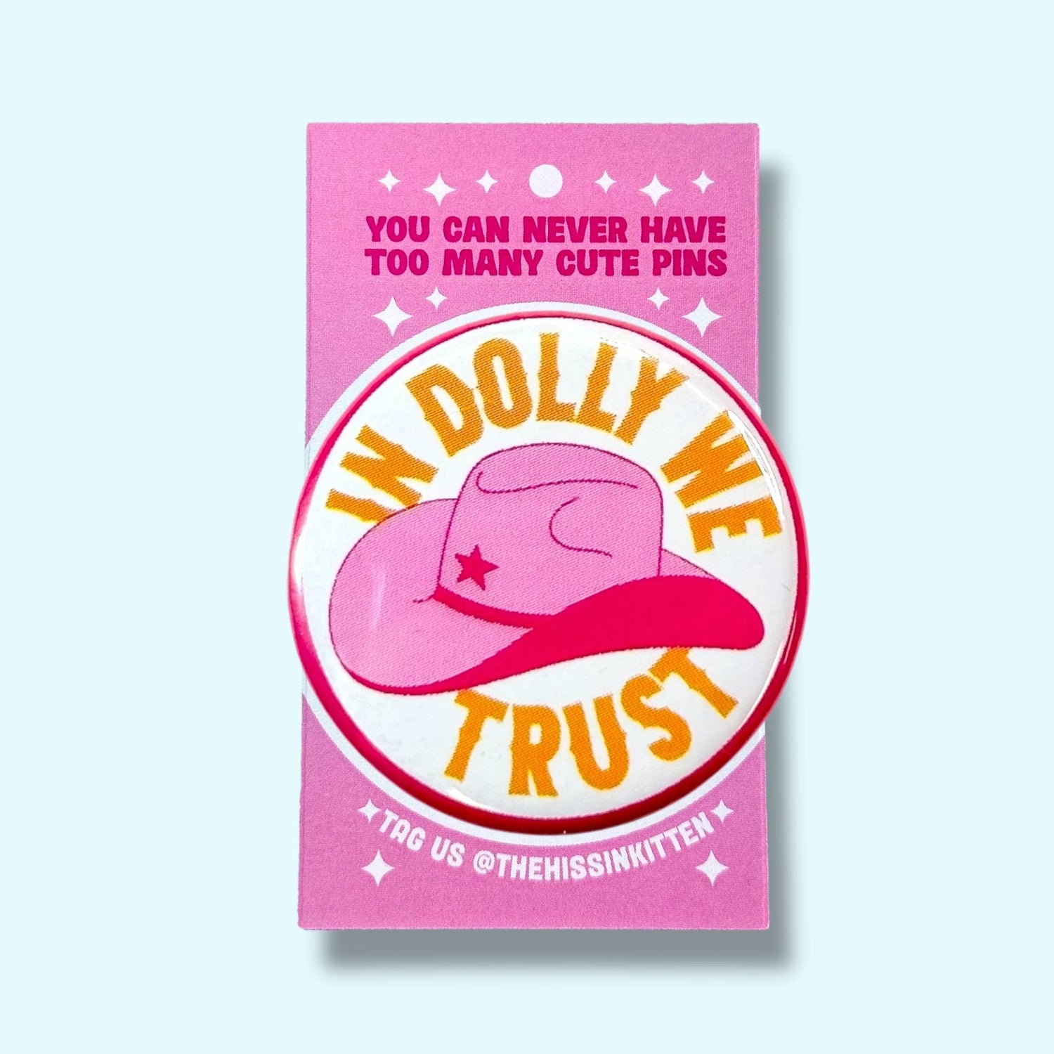 In Dolly We Trust Pin