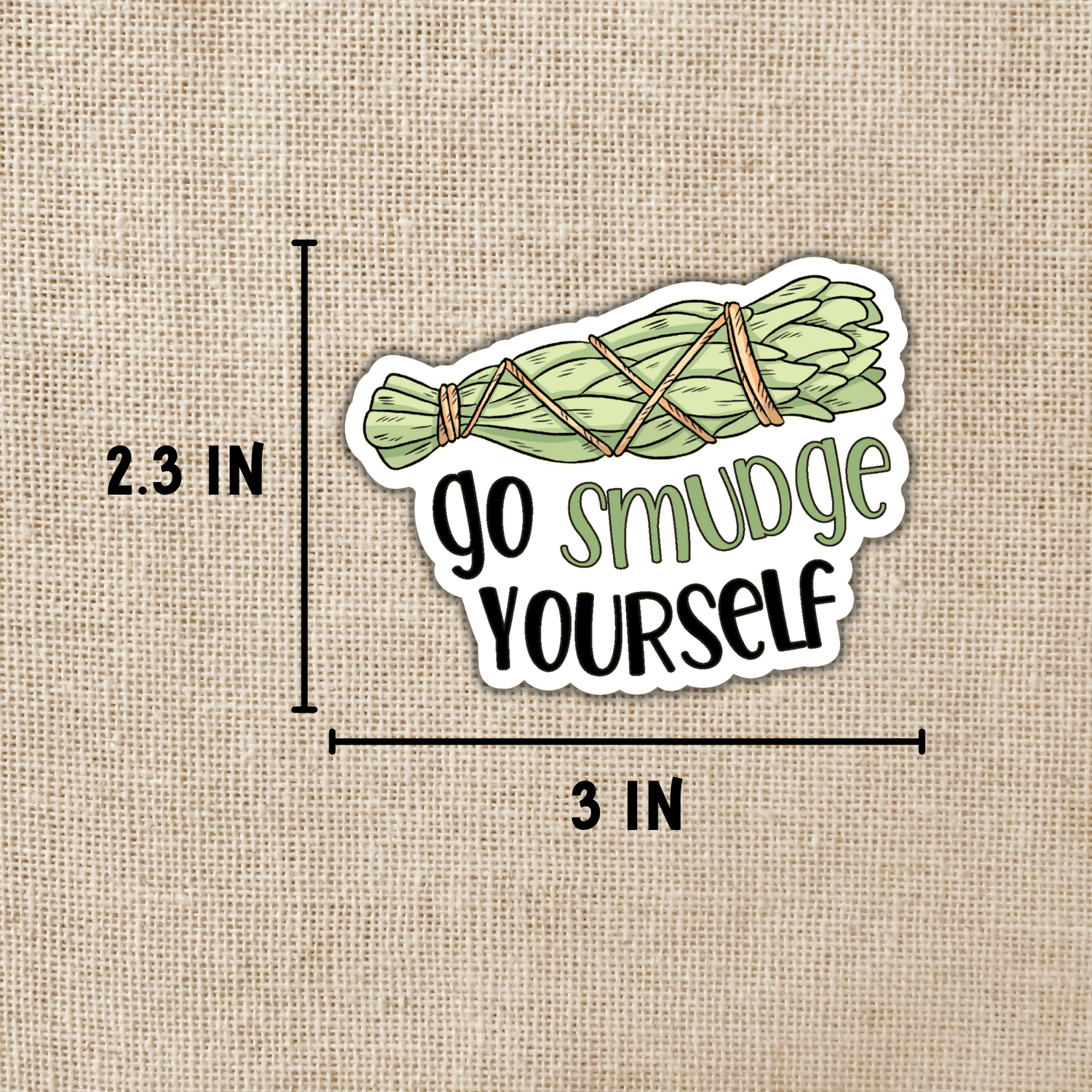 Go Smudge Yourself Sticker