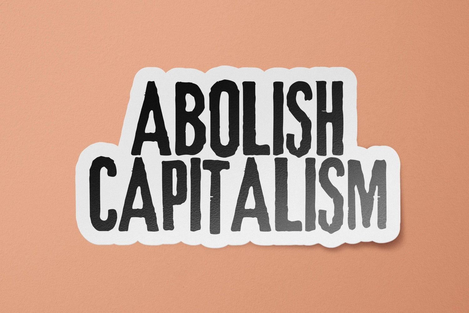 Abolish Capitalism Sticker
