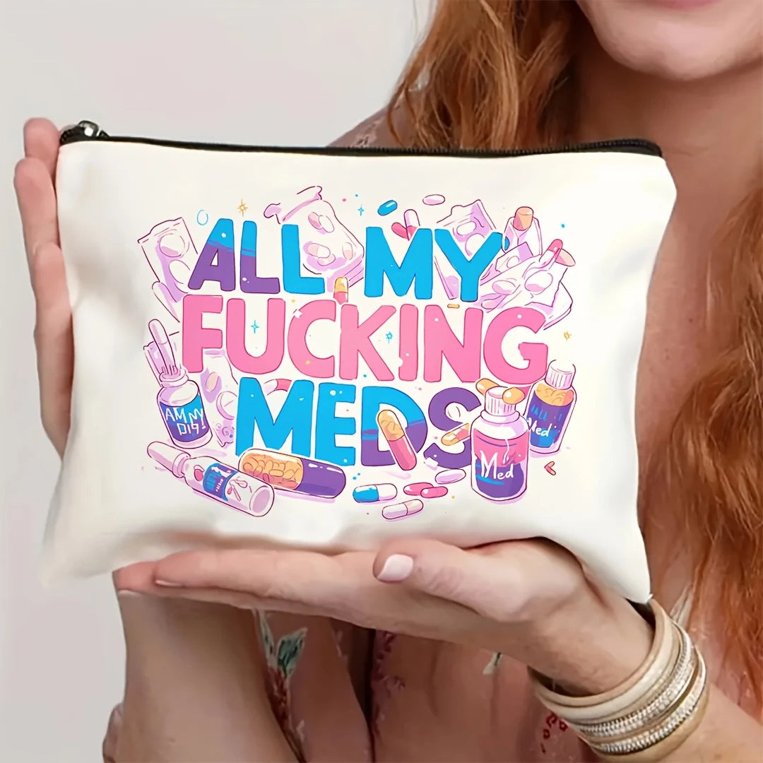 All My Fucking Meds Toiletry Bag