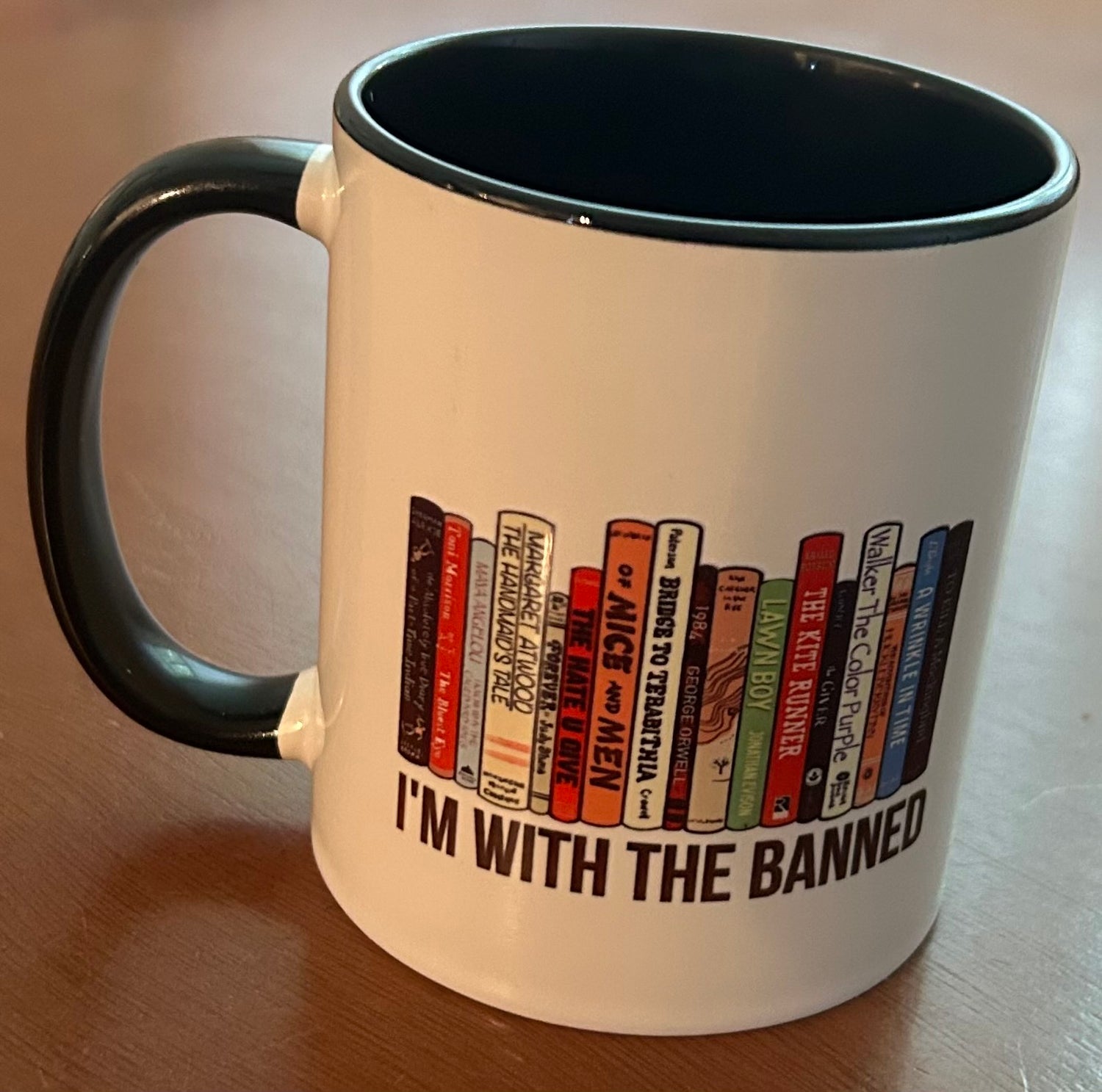 "I'm With The Banned" Coffee Mug with Black Handle