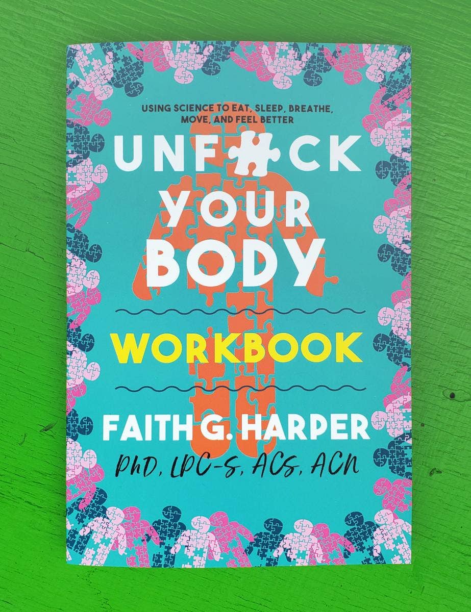 Unfuck Your Body Workbook