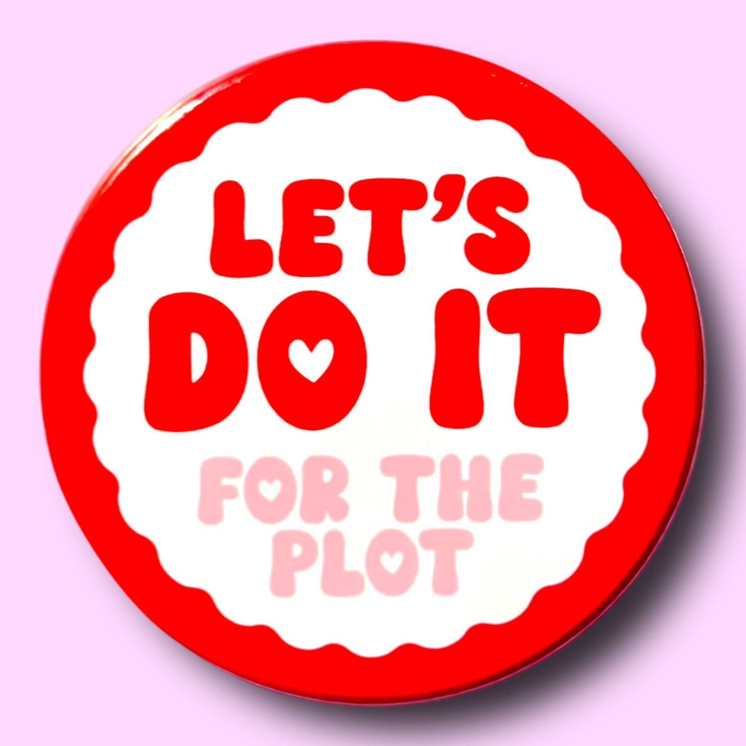 Let's Do it (For The Plot) Pin