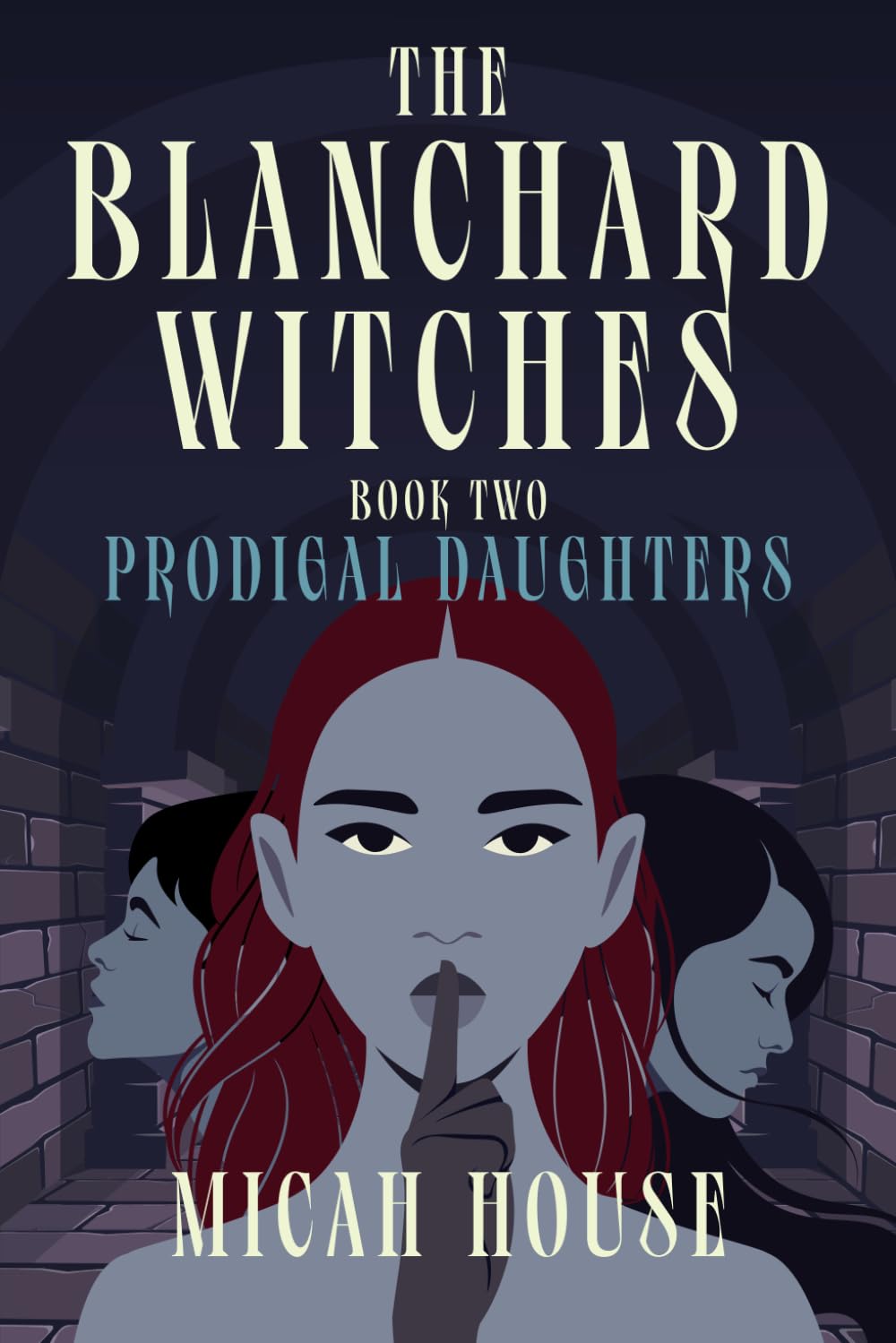 The Blanchard Witches: Prodigal Daughters (Book 2 of 5)