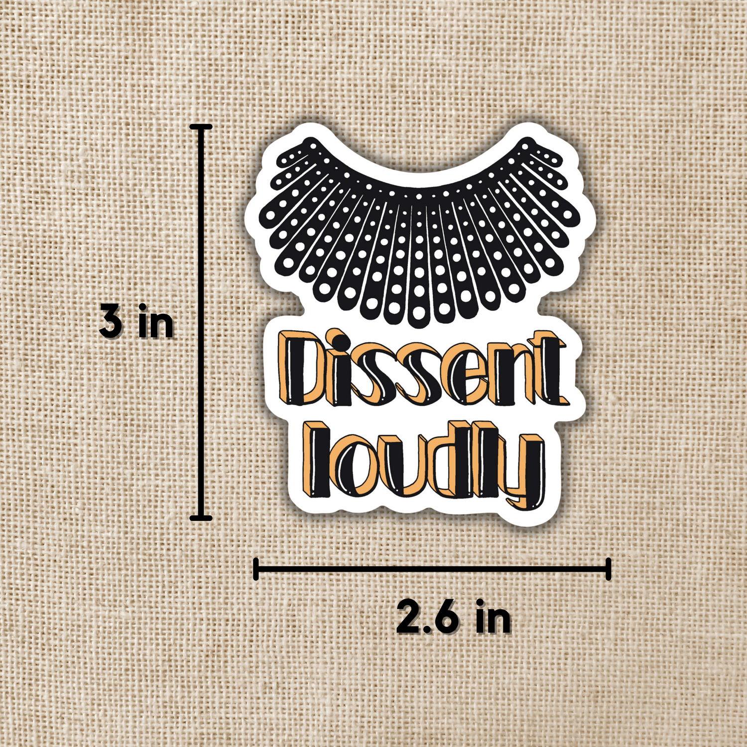 Dissent Loudly RBG Collar Sticker