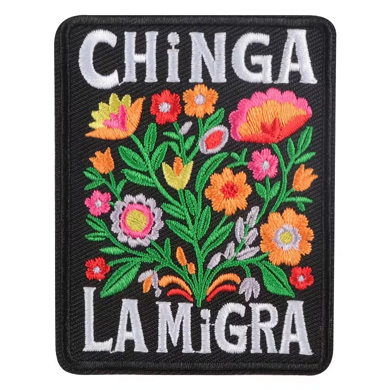 Chinga La Migra Embroidered Patch