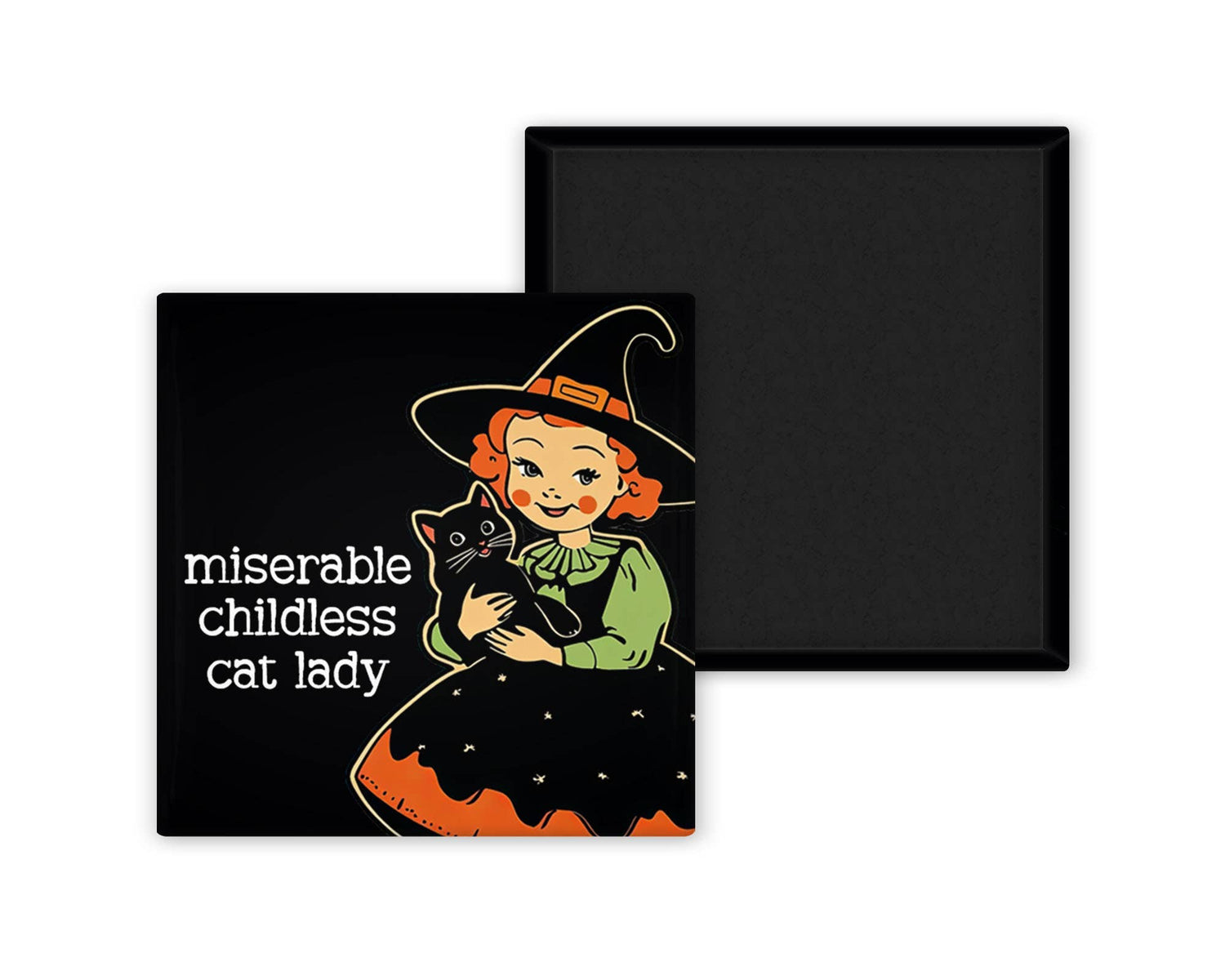 Miserable Childless Cat Lady Magnet