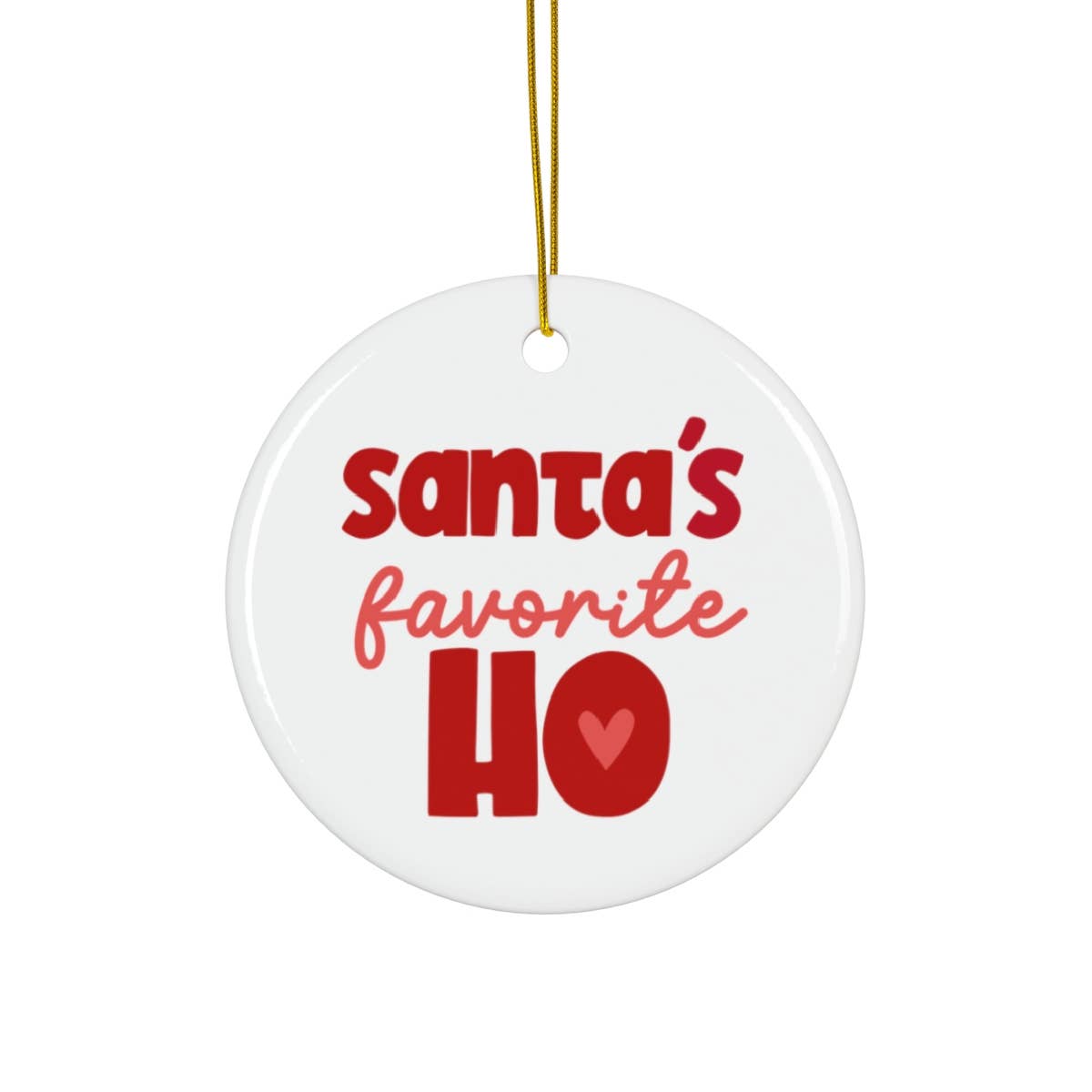 Santa's Favorite Ho Ornament