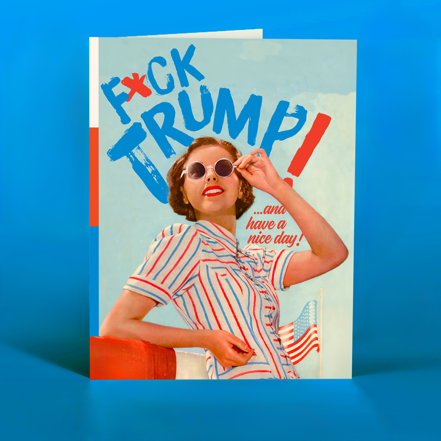 FCK TRUMP... and have a nice day! Greeting Card