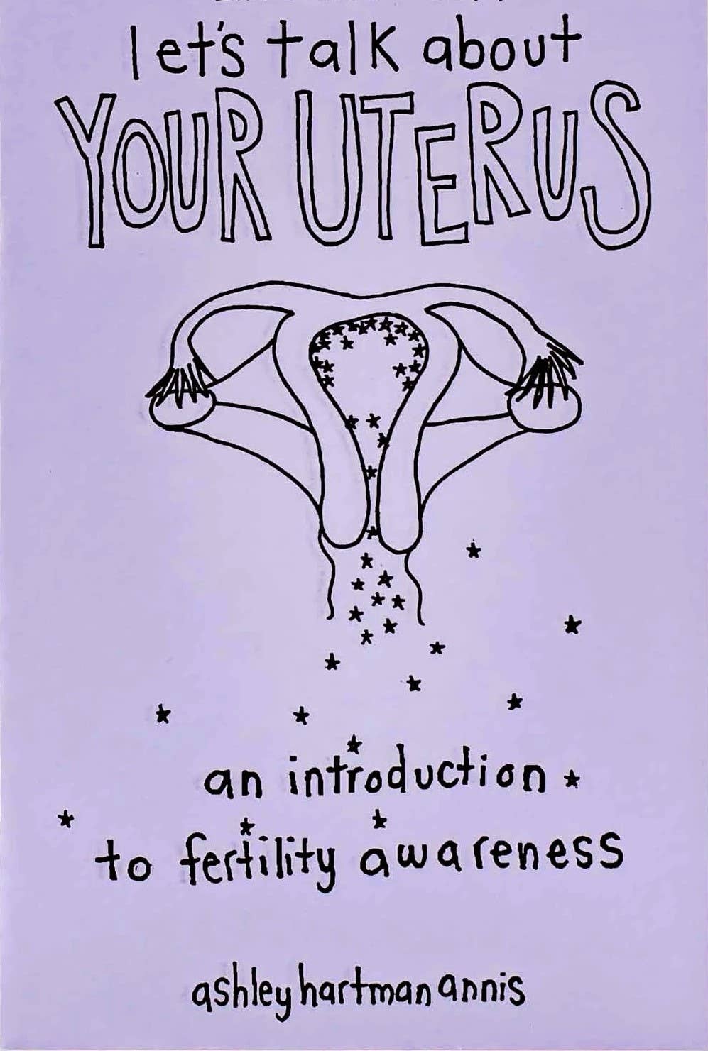 Let's Talk About Your Uterus (Zine)