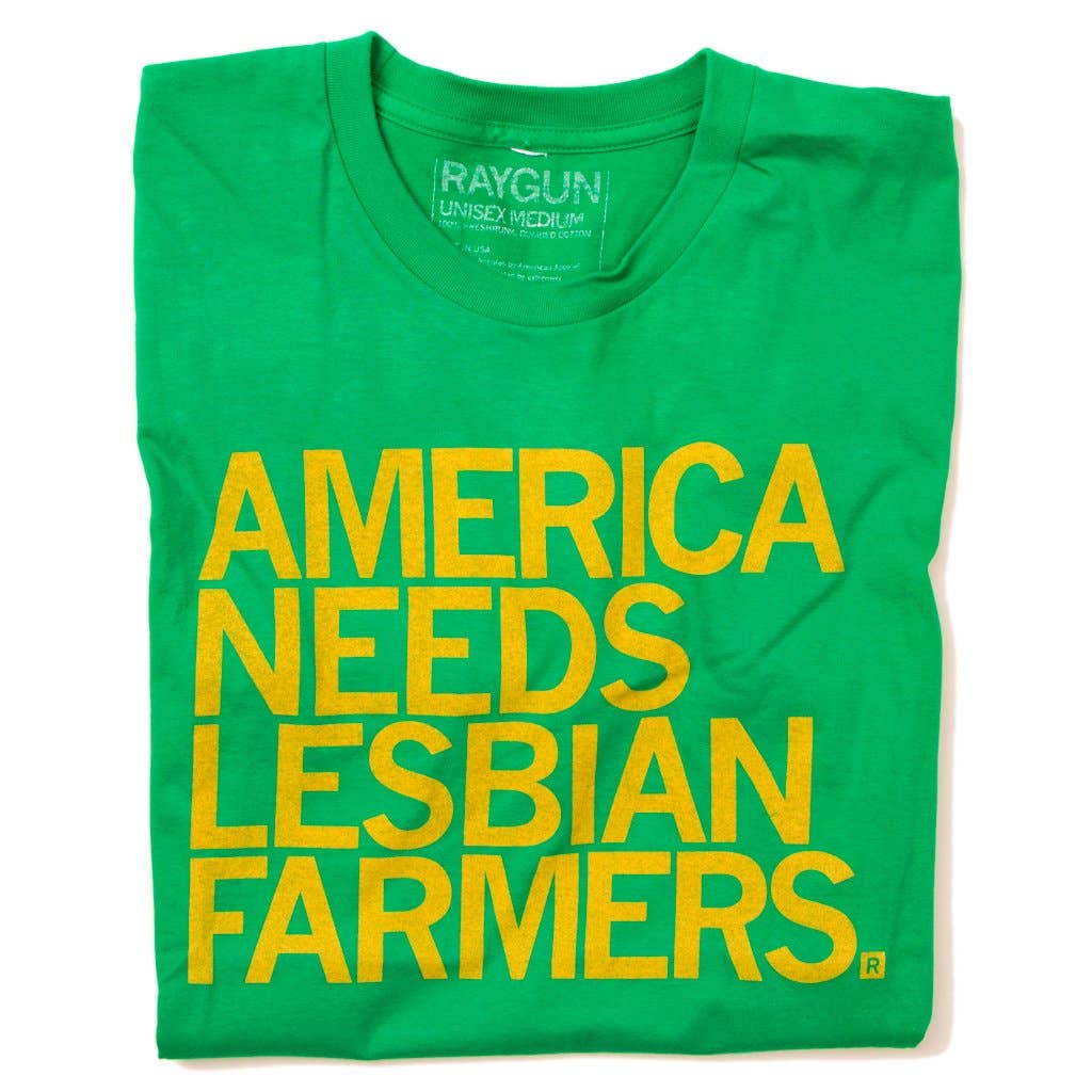 American Needs Lesbian Farmers T-Shirt