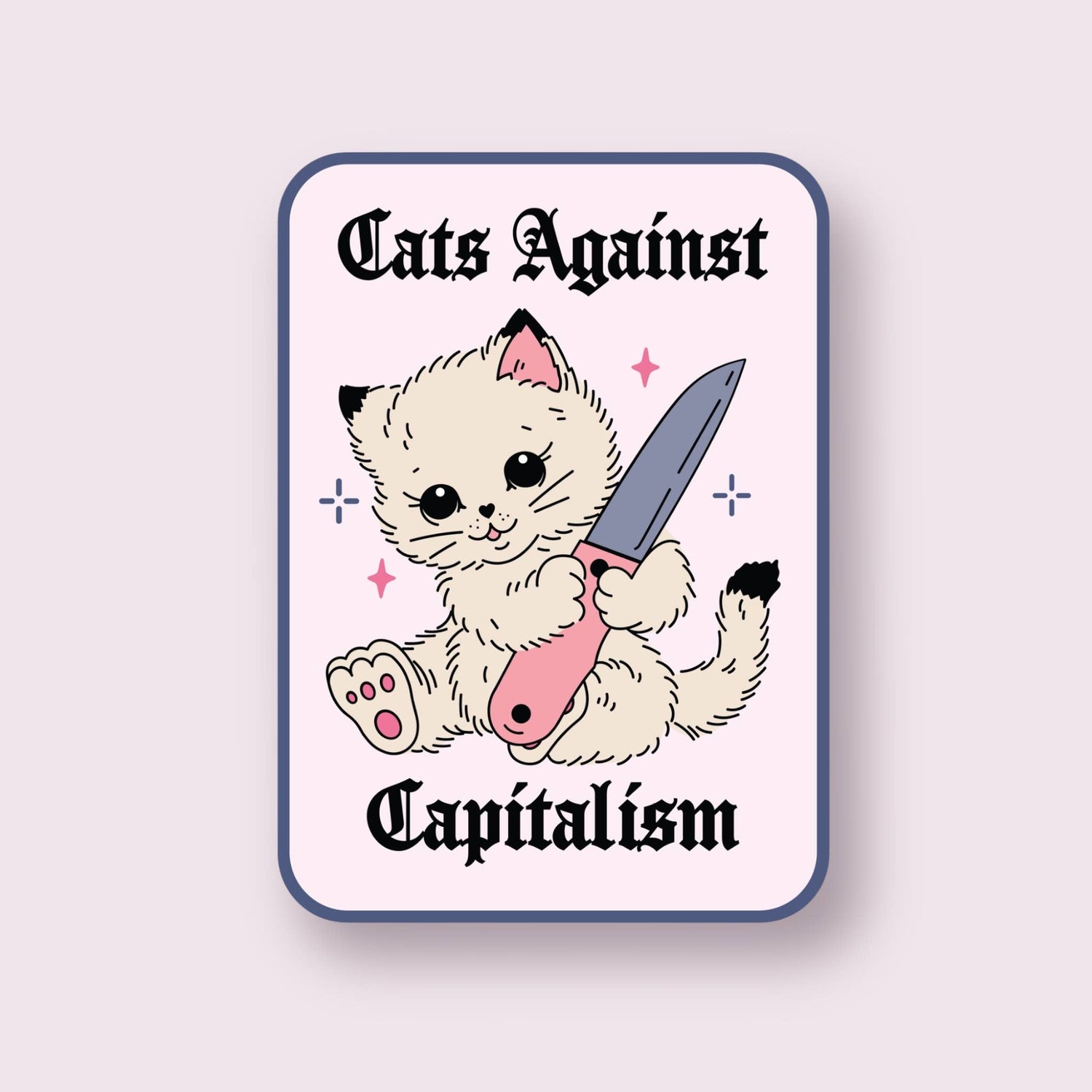 Cats Against Capitalism Sticker
