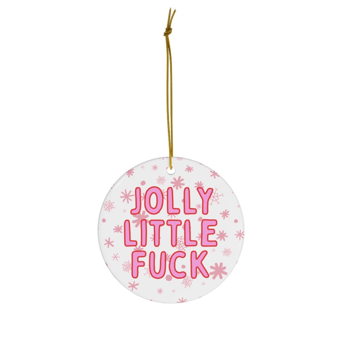 Jolly Little Fuck Ornament
