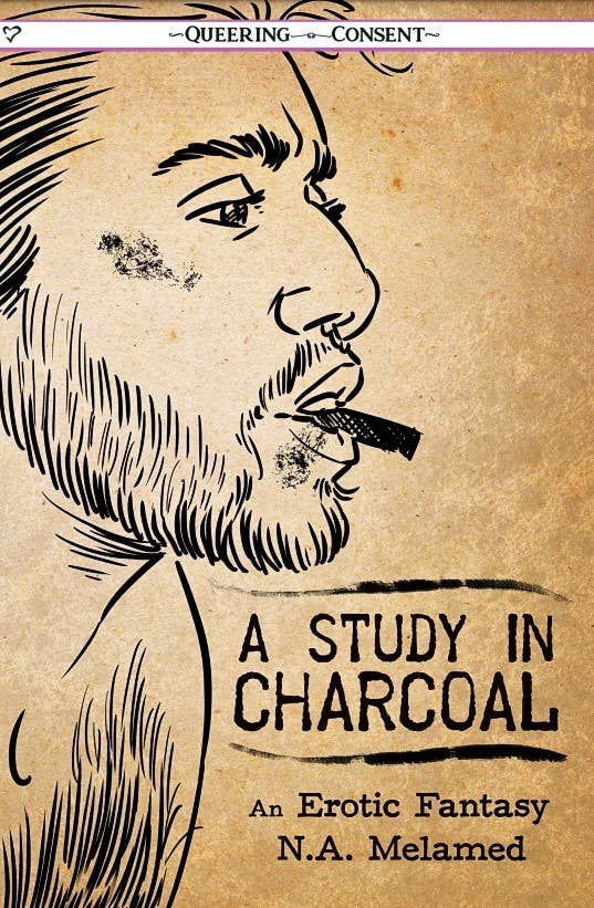 Study in Charcoal: An Erotic Fantasy (Queering Consent Zine)