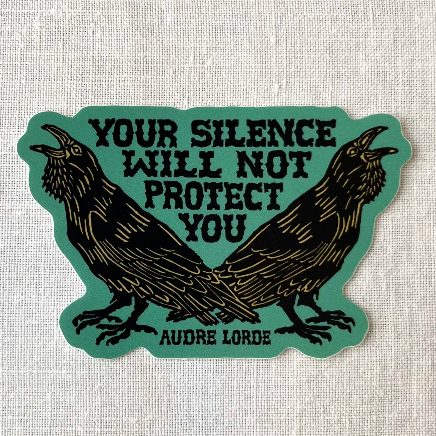 Your Silence Will Not Protect You Sticker