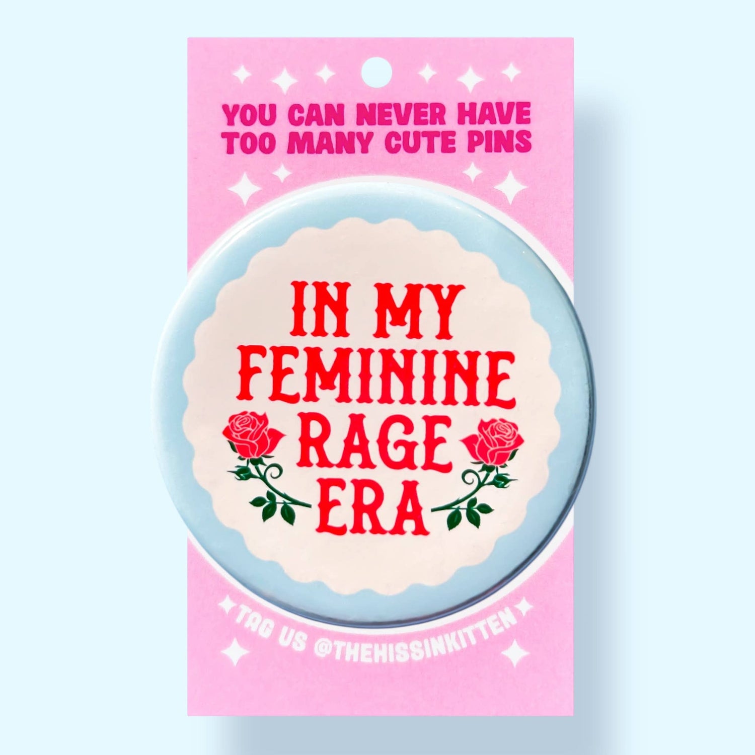 In My Feminine Rage Era Pin