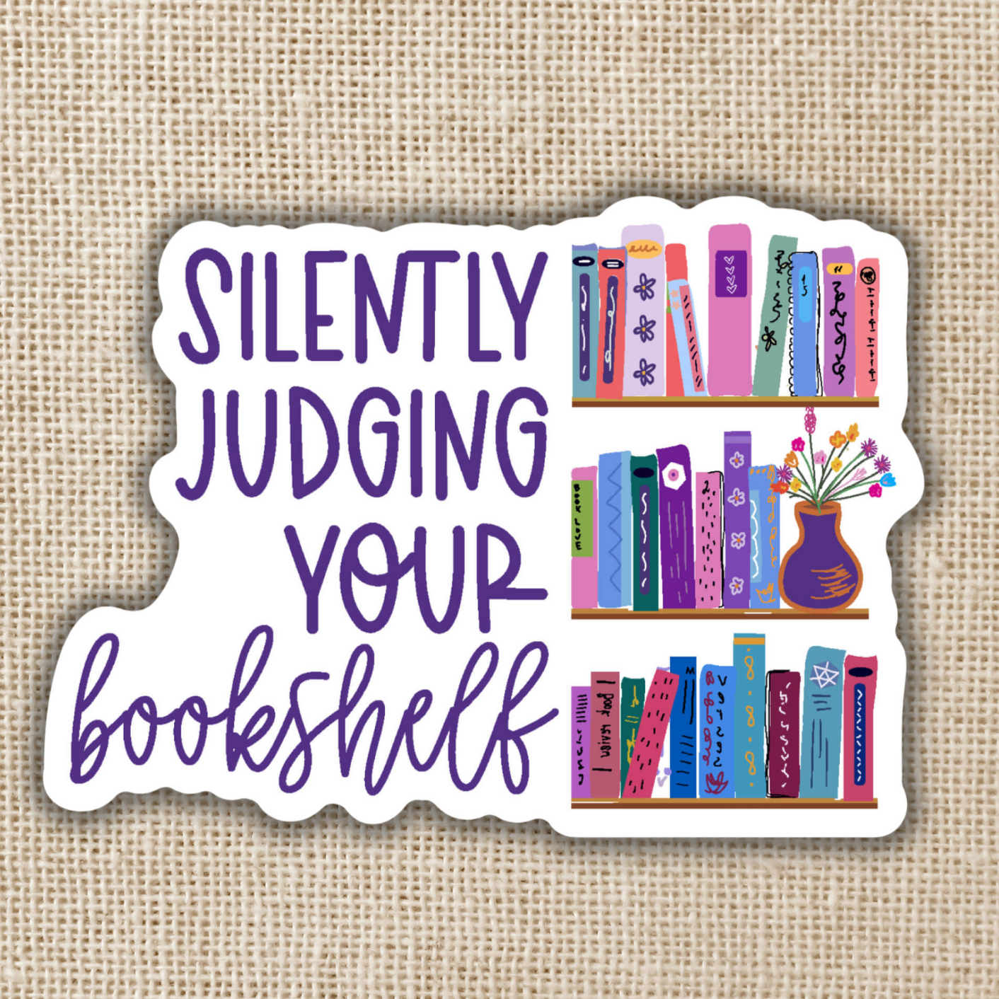 Silently Judging Your Bookshelf Sticker