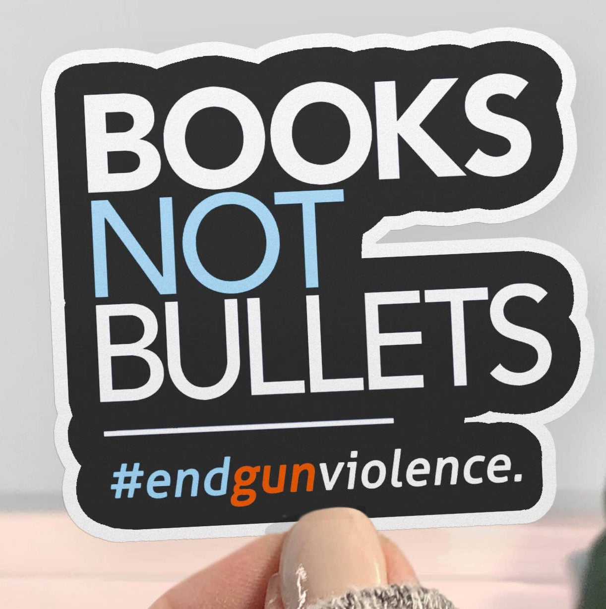 Books Not Bullets End Gun Violence Sticker