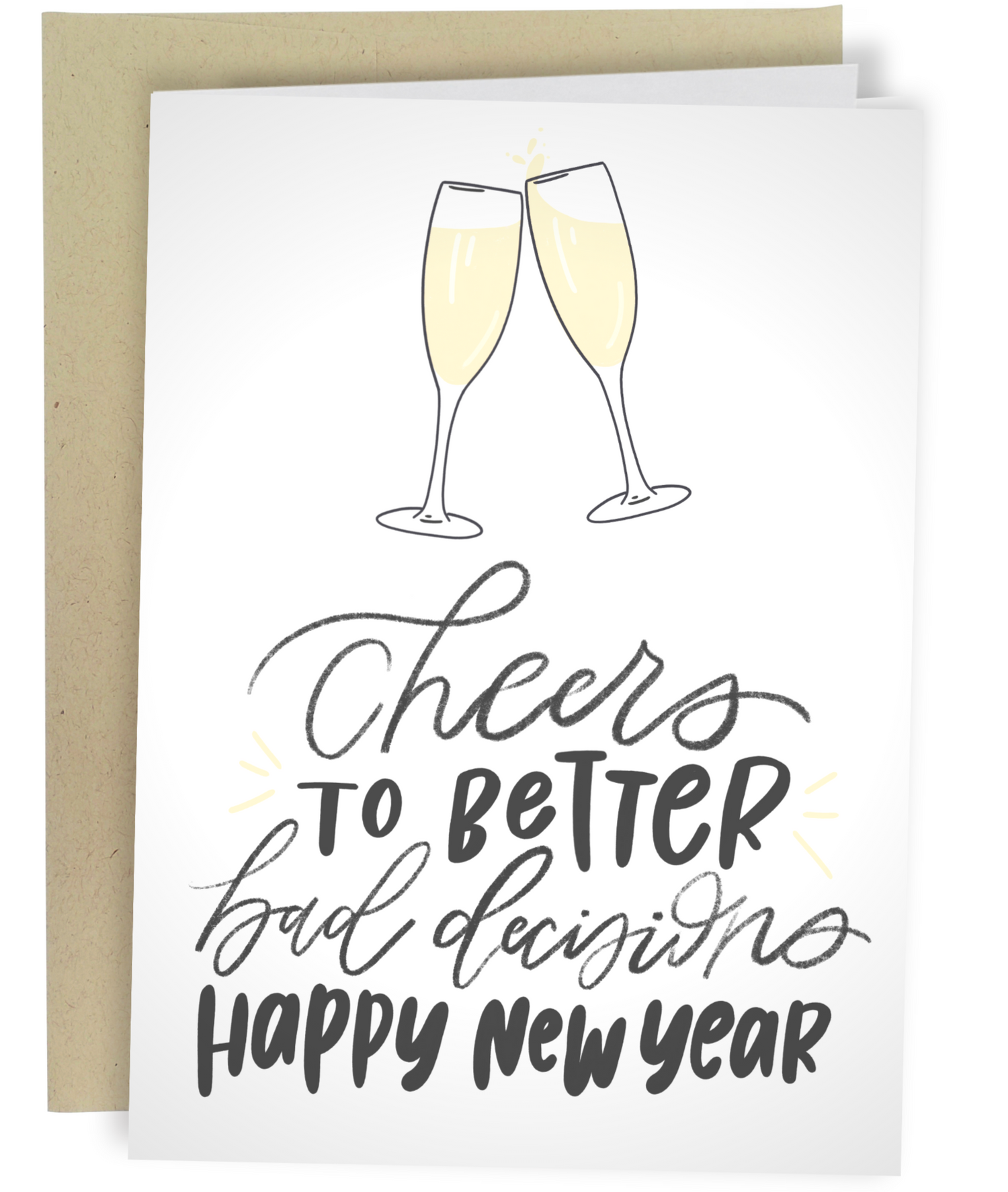 Happy New Year Better Bad Decisions Greeting Cards