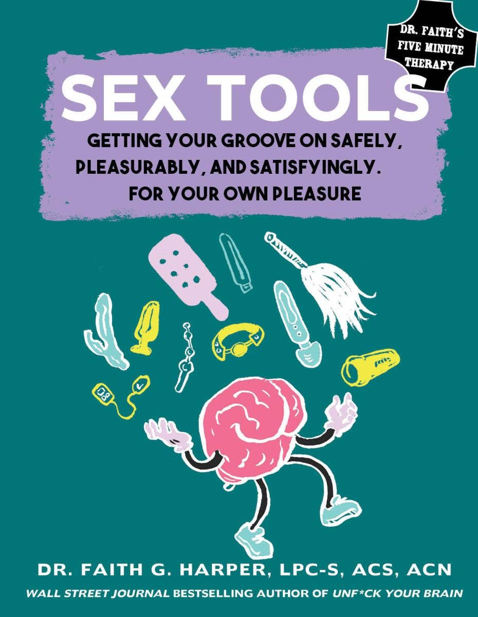 Sex Tools: Getting Your Groove on Safely (Zine)