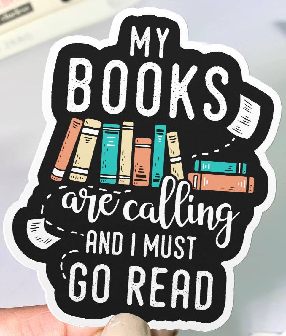 My Books Are Calling Sticker